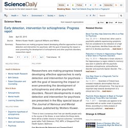 Early detection, intervention for schizophrenia: Progress report