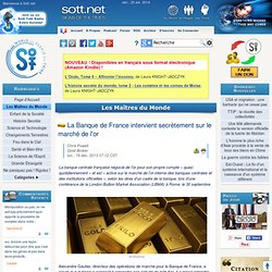La Banque de France intervient secrètement sur le marché de l'or
