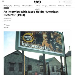 An Interview with Jacob Holdt: "American Pictures" (1993)