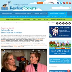 A video interview with Julie Andrews & Emma Walton Hamilton