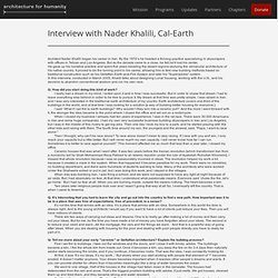 Interview with Nader Khalili, Cal-Earth