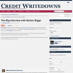 The Big Interview with Barton Biggs