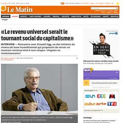 Interview: «Le revenu universel serait le tournant social du capitalisme»