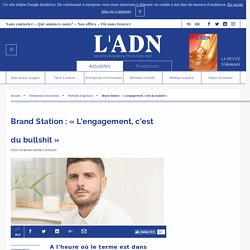 Interview de Loïc Chauveau, fondateur de Brand Station