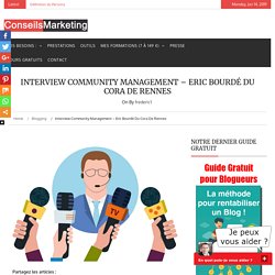 Interview Community Management - Eric Bourdé du Cora de Rennes