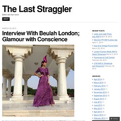 Interview With Beulah London; Glamour with Conscience