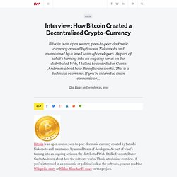 Interview: How Bitcoin Created a Decentralized Crypto-Currency