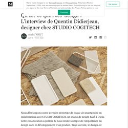 Qu’est-ce que l’éco-design ? L’interview de Quentin Didierjean, designer chez STUDIO COGITECH