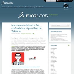 Interview de Julien Le Bot, co-fondateur et président de Yakwala