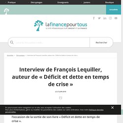 Interview de François Lequiller, auteur de « Déficit et dette en temps de crise »