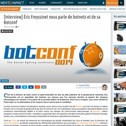 [Interview] Éric Freyssinet nous parle de botnets et de sa Botconf