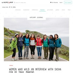 Women Who Wild: An Interview With Sasha Cox of Trail Mavens