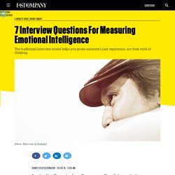 7 Interview Questions For Measuring Emotional Intelligence