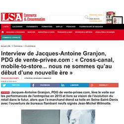 Interview de Jacques-Antoine Granjon, PDG de...