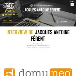 Interview Jacques Antoine Férent - Netwash