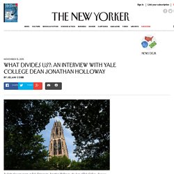 What Divides Us?: An Interview with Yale College Dean Jonathan Holloway