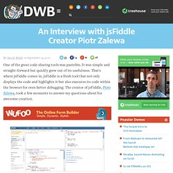 An Interview with jsFiddle Creator Piotr Zalewa