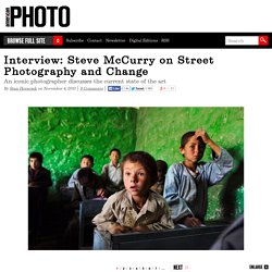 Interview: Steve McCurry on Street Photography and Change