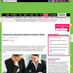 20 Interview Questions & How to Answer Them
