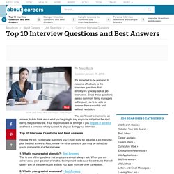 Top 10 Interview Questions and Best Answers
