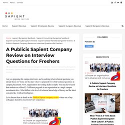 A Publicis Sapient Company Review on Interview Questions for Freshers - Sapient Bangalore Reviews