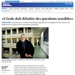 Interview: «L’école doit débattre des questions sensibles» - News Genève: Actu genevoise