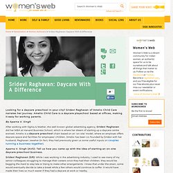 Interview with Sridevi Raghavan on Daycare Preschool in India