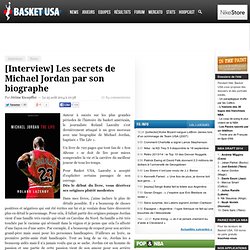 [Interview] Les secrets de Michael Jordan par son biographe