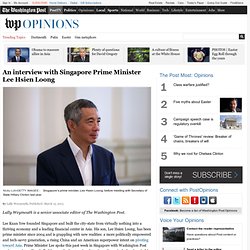 An interview with Singapore Prime Minister Lee Hsien Loong