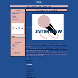 Interview sur les clients Zara - ..Zara..