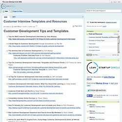 The Lean Startup Circle Wiki / Customer Interview Templates and Resources