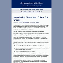 Interviewing Characters: Follow the Energy - Conversations with Dale