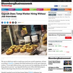 Gigwalk Does Temp-Worker Hiring Without Job Interviews