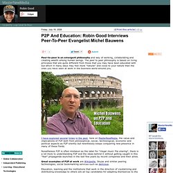P2P And Education: Robin Good Interviews Peer-To-Peer Evangelist Michel Bauwens