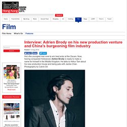 Interview: Adrien Brody on his new production venture and China's burgeoning film industry