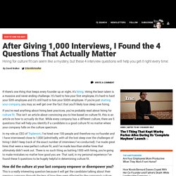 After Giving 1,000 Interviews, I Found the 4 Questions That Actually Matter