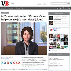 "Coach de vie" nouveau automatisé de MIT peut vous aider entretiens d'embauche ace (vidéo)