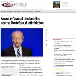 Karachi: l'avocat des familles accuse Hortefeux d'intimidation