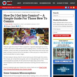 How Do I Get Into Comics? - A Simple Guide For Those New To Comics