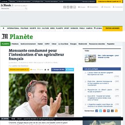 Monsanto condamné pour l’intoxication d’un agriculteur français