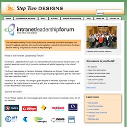 The Intranet Leadership Forum is the professional community for intranet teams throughout Australia