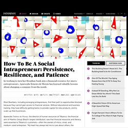 How To Be A Social Intrapreneur: Persistence, Resilience, and Patience