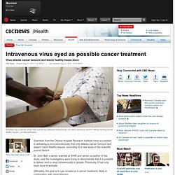 Intravenous virus eyed as possible cancer treatment - Health
