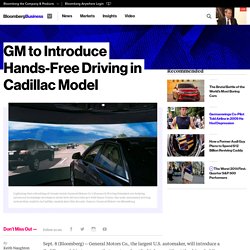 GM to Introduce Hands-Free Driving in Cadillac Model