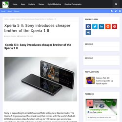 Sony introduces cheaper brother of the Xperia 1 II