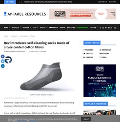 Rev introduces self-cleaning socks made of silver-coated cotton fibres