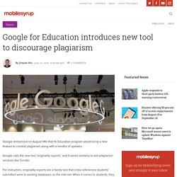 Google for Education introduces new tool to discourage plagiarism