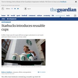 Starbucks introduces reusable cups