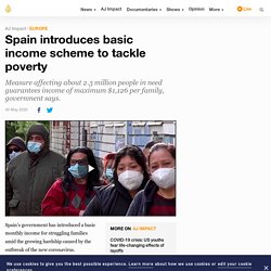 Spain introduces basic income scheme to tackle poverty