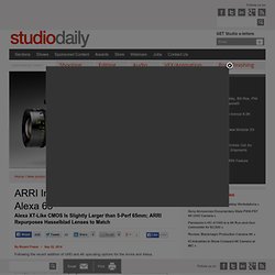 ARRI Introduces Large-Sensor 6.5K Alexa 65